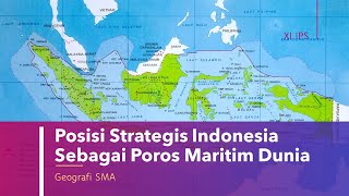 Posisi Strategis Indonesia Sebagai Poros Maritim Dunia | Materi Geografi Kelas XI IPS