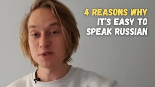 4 Reasons why Russian is easy