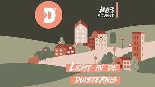 Advent #3 - Licht in de duisternis