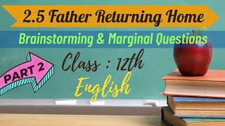 2.5 Father Returning Home detail explanation in Hindi | Part 2