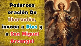 Poderosa oración De liberación, invoca la presencia de dios y de san miguel arcángel #dios #oração