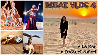 Dubai Travel Vlog  Part - 4/5 // LA MER BEACH // DESERT SAFARI // BELLY DANCE// DUNE BASHING // 2019