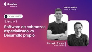 Software de cobranzas especializado vs. propio | Moonflow Academy