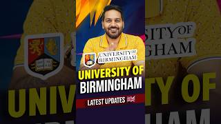 UK University of Birmingham for International Students | Study in UK | UK Student Visa Update