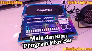 Main dan Hapus Program Mixer 256A