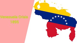 Venezuela Crisis 1895: Explained