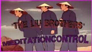 Братья Лю or "The Liu Brothers"