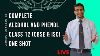 Alcohols and phenol class 12 one shot | Reduced syllabus for class 12 chemistry | Chemistry Pandit