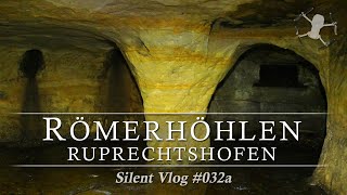 🇦🇹  Römerhöhlen Ruprechtshofen / Mostviertel | Silent Vlog #032a