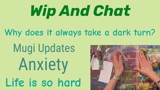 Diamond Painting Wip & Chat - Joy’s Putty - Mugi update - My worst Anxiety, be kind to yourself ♥️