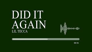 Lil Tecca  - Did it Again