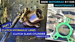 Replace CLUTCH SLAVE CYLINDER - Clutch hydraulic lines PART 2 - BMW Motorrad R1150R