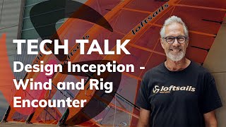 Design Inception : Wind and Rig Encounter  with Monty Spindler |  Tech Talk Ep 12