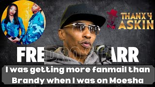 Fredro Starr talks about how he was more popular than Brandy on the show Moesha & his acting career