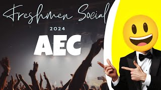 AEC Freshmen Social 2024 AEC Freshers