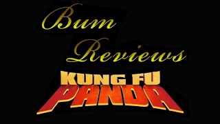 Bum Reviews 6: Kung Fu Panda [rus sub]