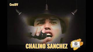 CHALINO SANCHEZ - DON JOSE CASTRO