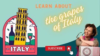 Learn More About Italian Grapes