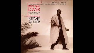 Stevie Wonder – “Part Time Lover” (instrumental) (12 inch) (Tamla) 1985