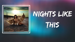 Ann Marie - Nights Like This (Lyrics)