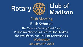 January 24, 2024 Ruth Schmidt: The Case for Solving Child Care