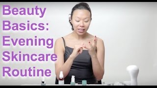 BEAUTY BASICS: Evening Skincare Routine