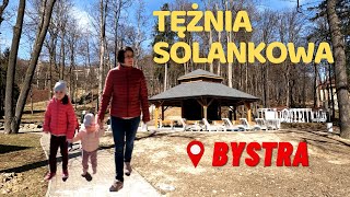 📌BYSTRA | TĘŻNIA SOLANKOWA | ZABYTKOWY PARK | GMINA WILKOWICE | 2022