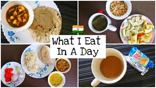 What I Eat In A Day: Indian || Full Day of Eating (Indian Homemade Food)