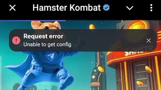 Hamster Kombat request error|Why Hamster is not open