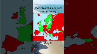 Trying to get a sub from every country (Day 2) #shorts #europe #map #geography