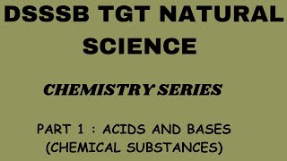 DSSSB TGT NATURAL SCIENCE | CHEMISTRY SERIES | PART 1 : CHEMICAL SUBSTANCES