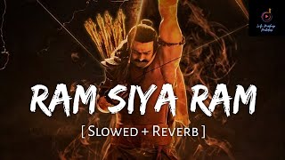 Ram Siya Sam (Slowed + Reverbed) Adipurush