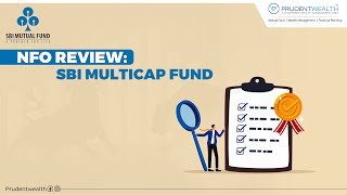 NFO Review: SBI Multicap Fund (Hindi) | Prudent Wealth