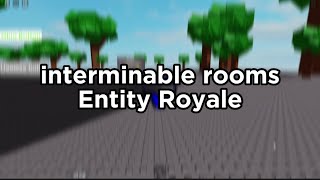 Interminable rooms Entity Royale trailer