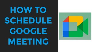 How to schedule google meeting