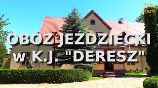 Wakacyjne obozy jeździeckie w K.J. "DERESZ"