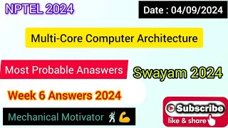 Multi-Core Computer Architecture WEEK 6 Quiz | Assignment 6 Solution | NPTEL | SWAYAM 2024