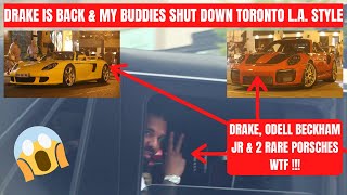 DRAKE DRIVING WITH ODELL BECKAHAM JR & LIL YACHTY, THEN MY BUDDIES SHUT DOWN TORONTO L.A. STYLE 😝