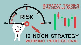 Intraday 12 Noon Strategy - Working Professional