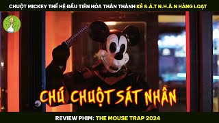 [Review Phim] Chuột Mickey Thế Hệ Đầu Tiên Hóa Thân Kẻ S.á.t N.h.â.n Hàng Loạt