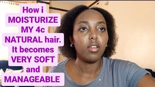 How i MOISTURIZE MY NATURAL HAIR / It becomes VERY SOFT and MANAGEABLE #naturalhair