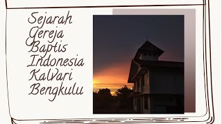 HUT GBI Kalvari Bengkulu ke 13