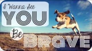 Brave by Sara Bareilles