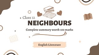 Neighbours By Tim Winton Summary Explained In English Class 12 | English Literature