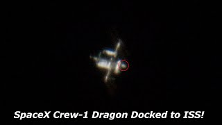 SpaceX Crew-1 Docked to ISS 11-17-2020