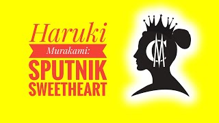 Haruki Murakami: Sputnik Sweetheart