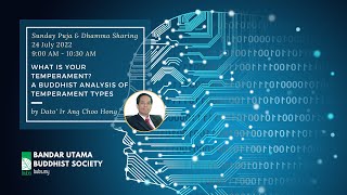What is your Temperament? A Buddhist Analysis of Temperament Types - by Dato' Ir Ang Choo Hong