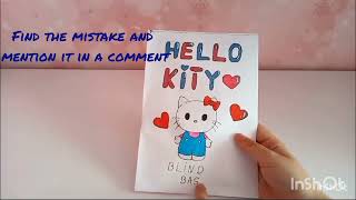 HELLO KİTTY BLİND BAG OPENİNG. FİND THE MİSTAKE.