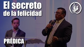 El secreto de la felicidad - Visión de Dios - Pastor Eduardo Romano