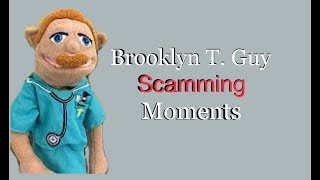 Brooklyn T. Guy scamming moments Compilation